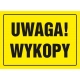 Tabliczka znak TDC Uwaga wykopy