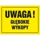 Tabliczka znak TDC Uwaga głębokie wykopy